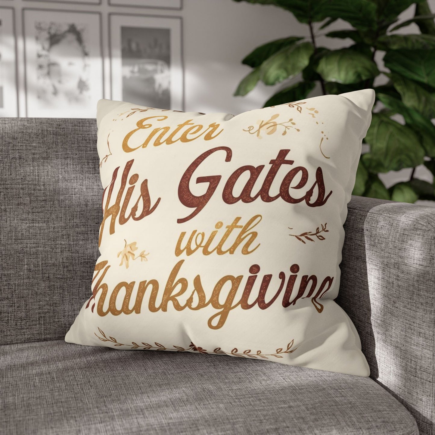 Enter His Gates with Thanksgiving Scripture Pillow Cover – Christian Fall Home Décor Cushion | Faith-Based Accent Pillow