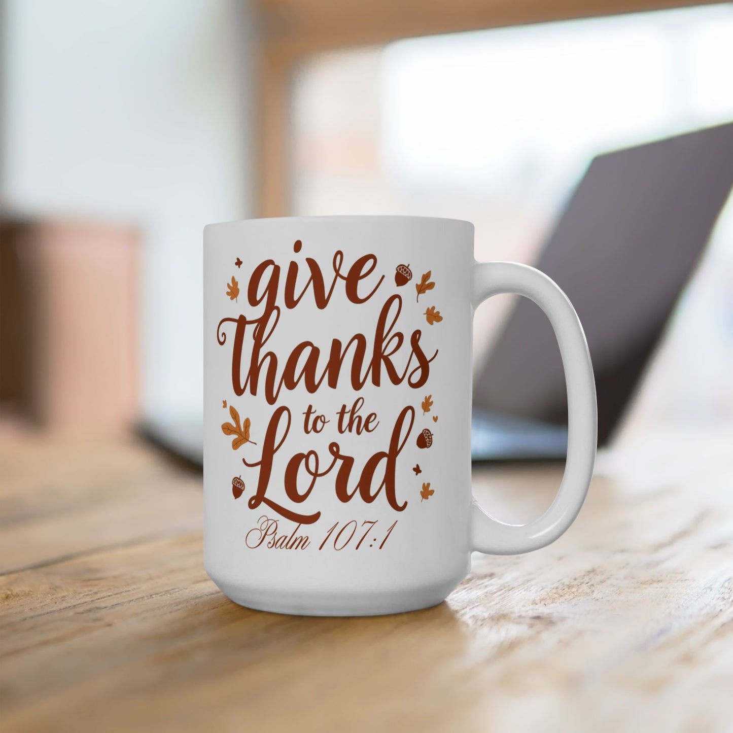 “Give Thanks to the Lord Psalm 107:1 Fall Mug with Pumpkins and Leaves”

“Christian Fall Coffee Cup with Bible Verse Psalm 107:1”

“Faith and Gratitude Mug – Christian Thanksgiving Gift”

“Autumn Themed Christian Mug for Women and Men”

“Oh Have Faith Fall Scripture Mug – Pumpkin and Leaf Design”